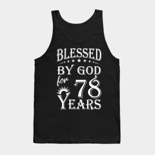 Blessed By God For 78 Years Christian Tank Top